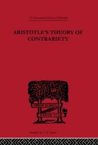 Bokomslag för "Aristotle's Theory of Contrariety"