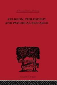 Religion, Philosophy and Psychical Research