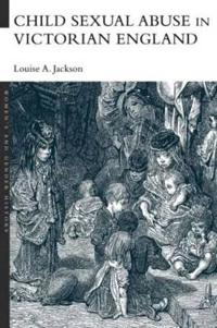 Bokomslag för "Child Sexual Abuse in Victorian England"