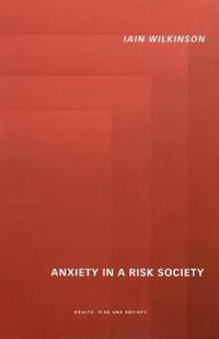 Anxiety in a 'Risk' Society