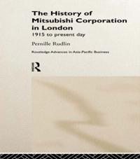 Bokomslag för "The History of Mitsubishi Corporation in London"