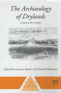 The Archaeology of Drylands