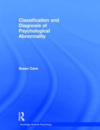 Classification and Diagnosis of Psychological Abnormality