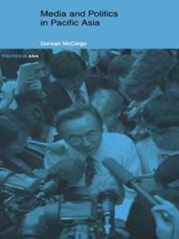 Bokomslag för "Media and Politics in Pacific Asia"