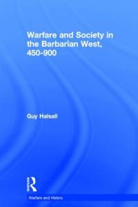 Bokomslag för "Warfare and Society in the Barbarian West 450-900"