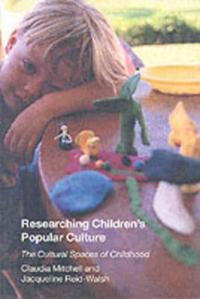 Researching Children's Popular Culture