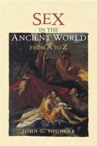 Bokomslag för "Sex in the Ancient World from A to Z"