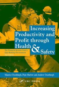 Increasing Productivity and Profit through Health and Safety