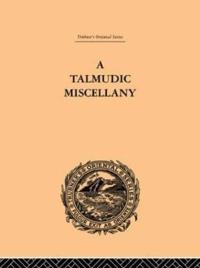 A Talmudic Miscellany
