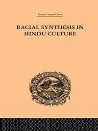 Bokomslag för "Racial Synthesis in Hindu Culture"