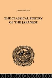 Bokomslag för "The Classical Poetry of the Japanese"