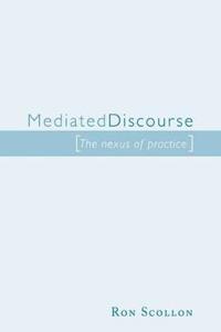 Mediated Discourse