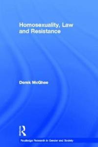Bokomslag för "Homosexuality, Law and Resistance"