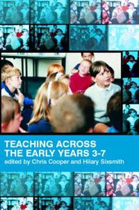 Kirjan kansi "Teaching Across the Early Years 3-7"