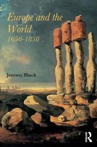 Bokomslag för "Europe and the World, 1650-1830"