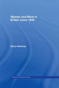 Kirjan kansi "Women and Work in Britain since 1840"