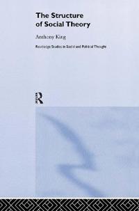 The Structure of Social Theory