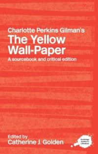 Kirjan kansi "Charlotte Perkins Gilman's The Yellow Wall-Paper"