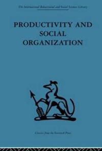 Productivity and Social Organization