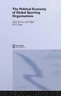 Bokomslag för "The Political Economy of Global Sports Organisations"