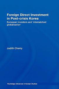 Bokomslag för "Foreign Direct Investment in Post-Crisis Korea"