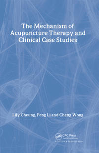 Mechanism of Acupuncture Therapy and Clinical Case Studies