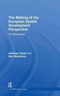 Bokomslag för "The Making of the European Spatial Development Perspective"