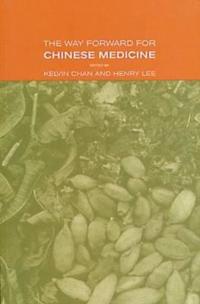 The Way Forward for Chinese Medicine