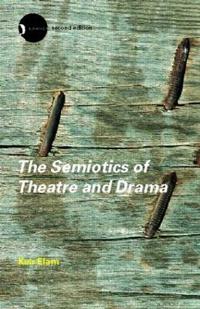 Bokomslag för "The Semiotics of Theatre and Drama"
