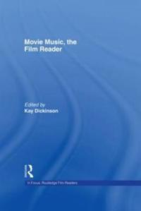 Bokomslag för "Movie Music, The Film Reader"