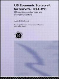 US Economic Statecraft for Survival, 1933-1991
