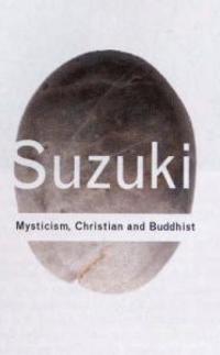 Bokomslag för "Mysticism: Christian and Buddhist"