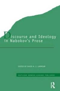 Bokomslag för "Discourse and Ideology in Nabokov's Prose"