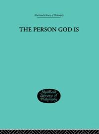 The Person God Is