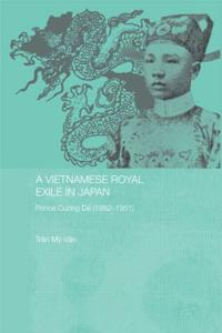 Bokomslag for "A Vietnamese Royal Exile in Japan"