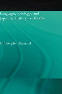 Language, Ideology and Japanese History Textbooks