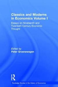 Bokomslag för "Classics and Moderns in Economics Volume I"