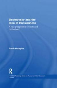 Bokomslag för "Dostoevsky and The Idea of Russianness"