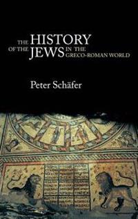 Bokomslag för "The History of the Jews in the Greco-Roman World"