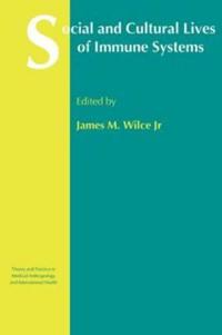 Social and Cultural Lives of Immune Systems