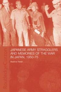 Kirjan kansi "Japanese Army Stragglers and Memories of the War in Japan, 1950-75"