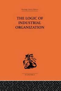 Bokomslag för "The Logic of Industrial Organization"