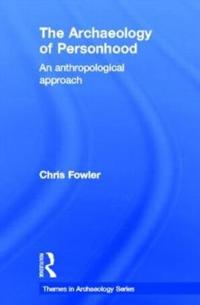 Kirjan kansi "The Archaeology of Personhood"