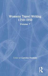 Womens Travel Writing 1750-1850