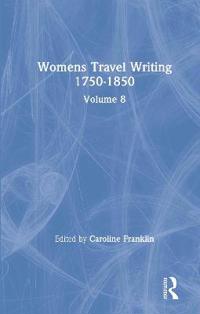 Womens Travel Writing 1750-1850