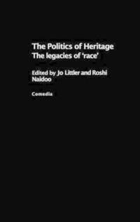 The Politics of Heritage