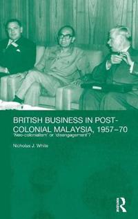 Kirjan kansi "British Business in Post-Colonial Malaysia, 1957-70"