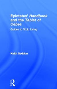 Epictetus' Handbook and the Tablet of Cebes