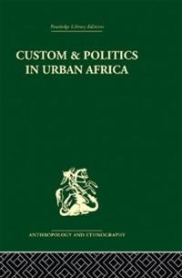 Kirjan kansi "Custom and Politics in Urban Africa"