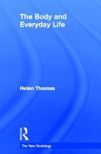 The Body and Everyday Life